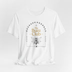 The Buzz Club - Graphic Tee